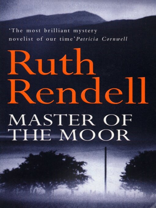 Title details for Master of the Moor by Ruth Rendell - Available
